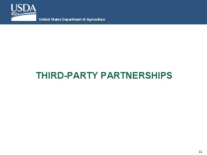 United States Department of Agriculture THIRD-PARTY PARTNERSHIPS 11 