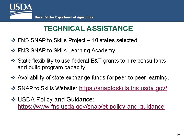 United States Department of Agriculture TECHNICAL ASSISTANCE v FNS SNAP to Skills Project –