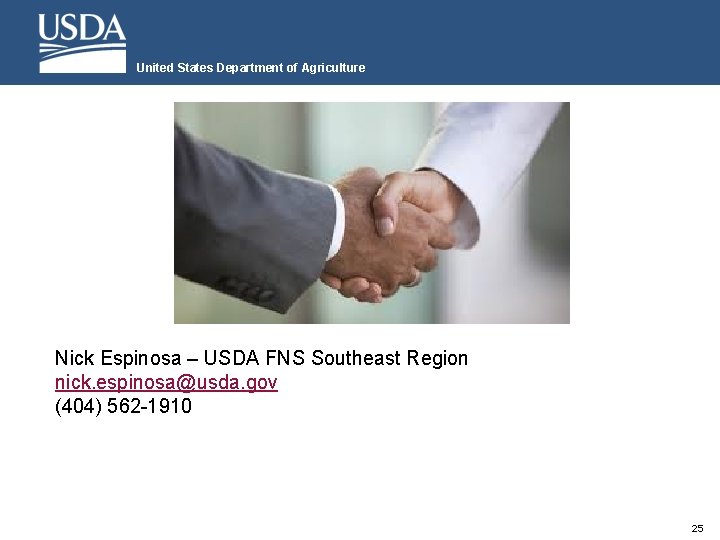United States Department of Agriculture Nick Espinosa – USDA FNS Southeast Region nick. espinosa@usda.