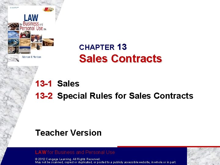 CHAPTER 13 Sales Contracts 13 -1 Sales 13 -2 Special Rules for Sales Contracts