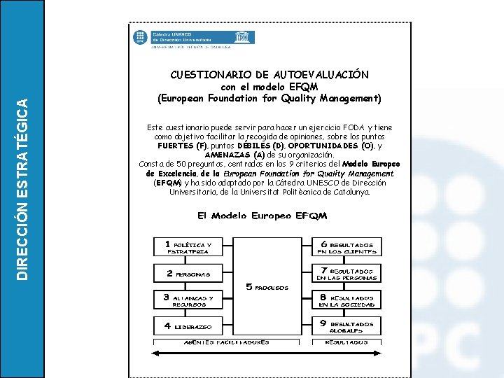 DIRECCIÓN ESTRATÉGICA CUESTIONARIO DE AUTOEVALUACIÓN con el modelo EFQM (European Foundation for Quality Management)