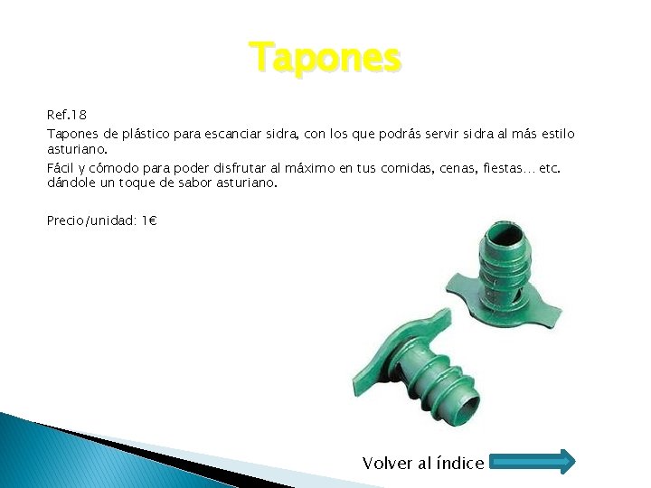 Tapones Ref. 18 Tapones de plástico para escanciar sidra, con los que podrás servir