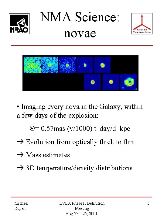 NMA Science: novae • Imaging every nova in the Galaxy, within a few days