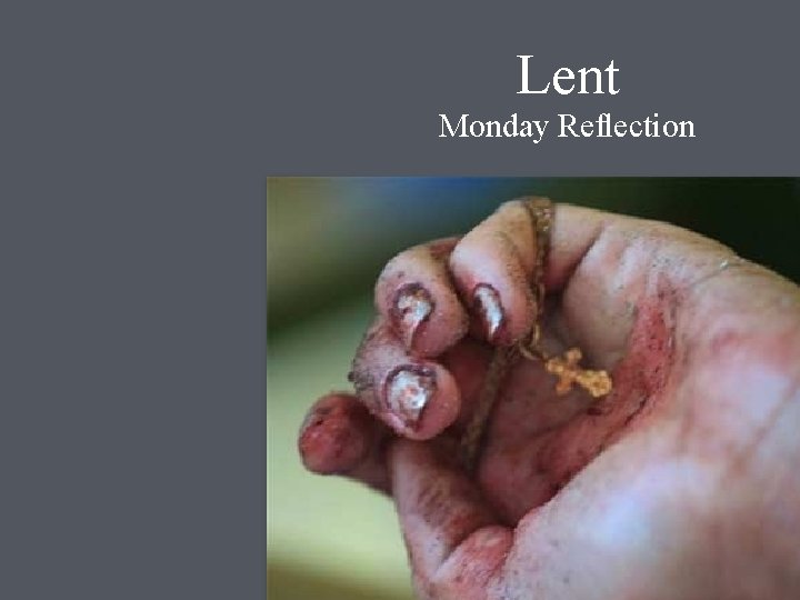 Lent Monday Reﬂection 