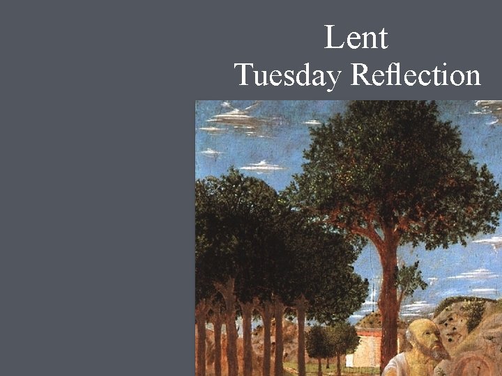 Lent Tuesday Reﬂection 