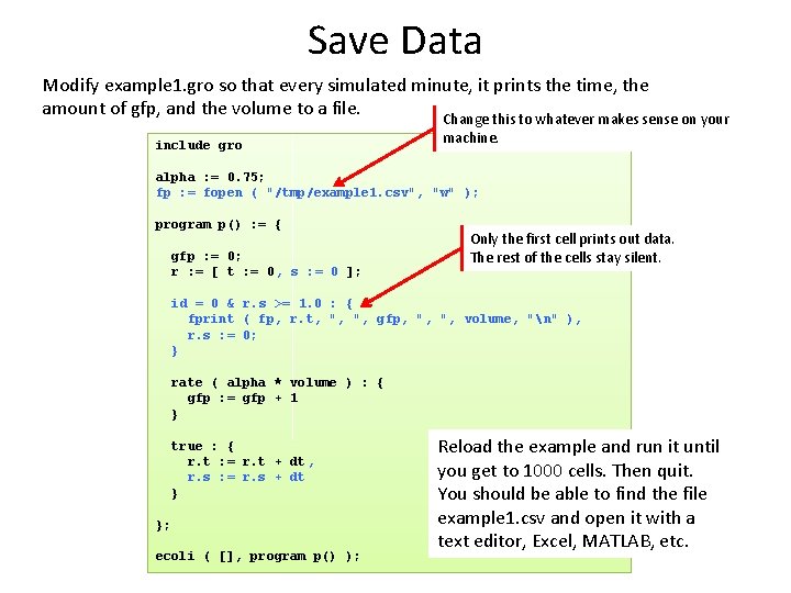 Save Data Modify example 1. gro so that every simulated minute, it prints the