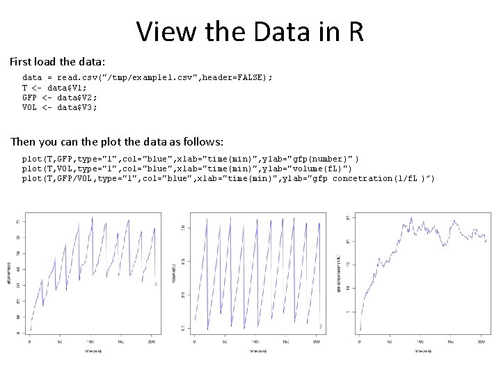 View the Data in R First load the data: data = read. csv("/tmp/example 1.