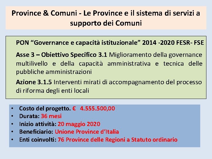 Province & Comuni - Le Province e il sistema di servizi a supporto dei