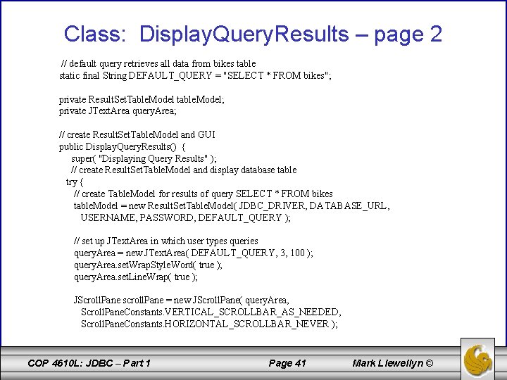 Class: Display. Query. Results – page 2 // default query retrieves all data from