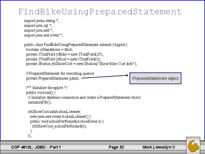 Find. Bike. Using. Prepared. Statement import javax. swing. *; import java. sql. *; import