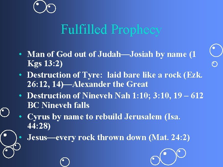 Fulfilled Prophecy • Man of God out of Judah—Josiah by name (1 Kgs 13: