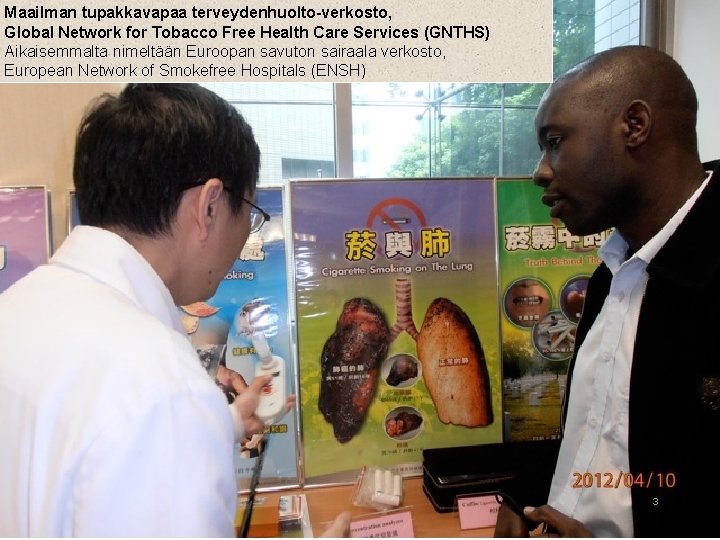 Maailman tupakkavapaa terveydenhuolto-verkosto, Global Network for Tobacco Free Health Care Services (GNTHS) Aikaisemmalta nimeltään