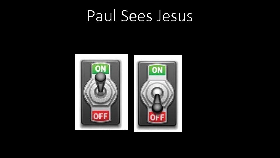 Paul Sees Jesus 