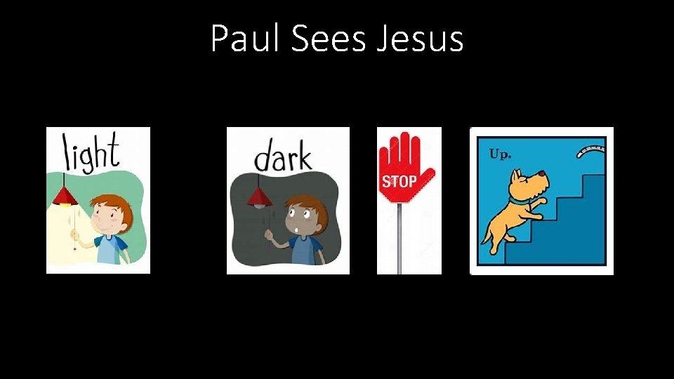 Paul Sees Jesus 