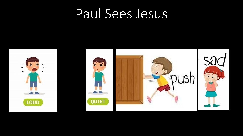 Paul Sees Jesus 