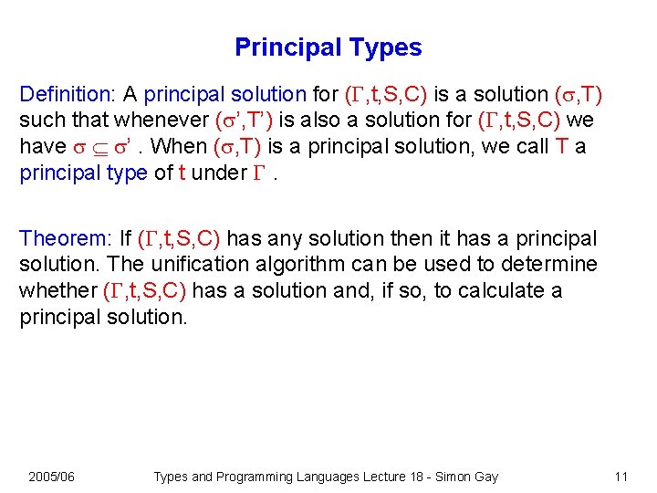 Principal Types Definition: A principal solution for ( , t, S, C) is a Principal Types Definition: A principal solution for ( , t, S, C) is a