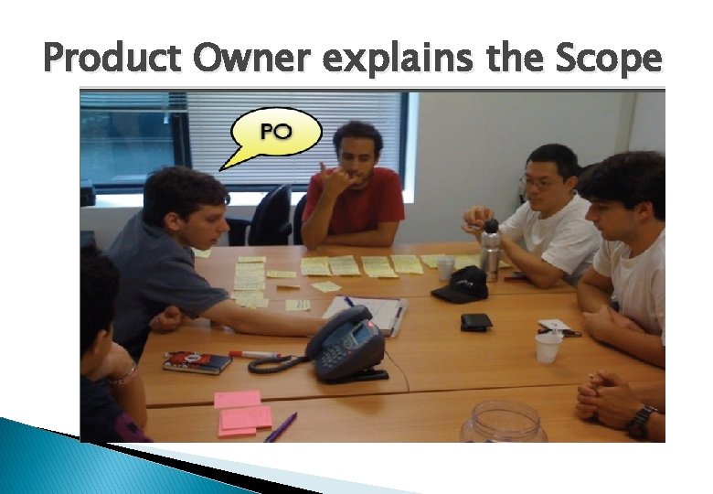 Product Owner explains the Scope 