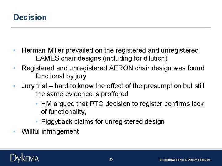 Decision • Herman Miller prevailed on the registered and unregistered EAMES chair designs (including