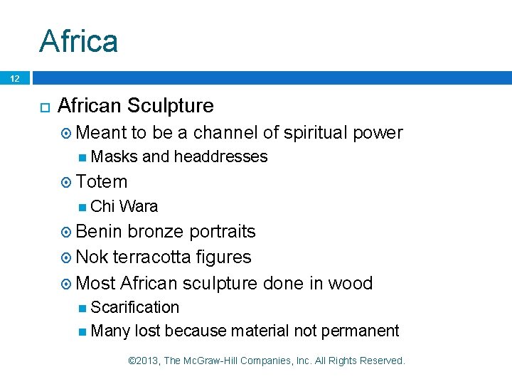 Africa 12 African Sculpture Meant to be a channel of spiritual power Masks and