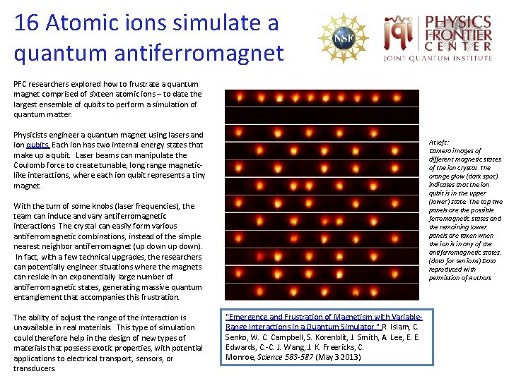 16 Atomic ions simulate a quantum antiferromagnet PFC researchers explored how to frustrate a