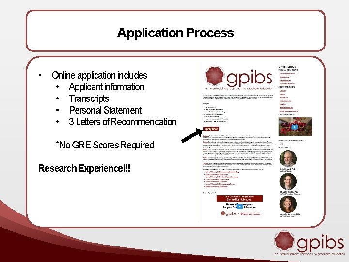 Application Process • Online application includes • Applicant information • Transcripts • Personal Statement