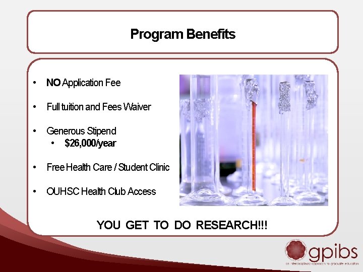 Program Benefits • NO Application Fee • Full tuition and Fees Waiver • Generous