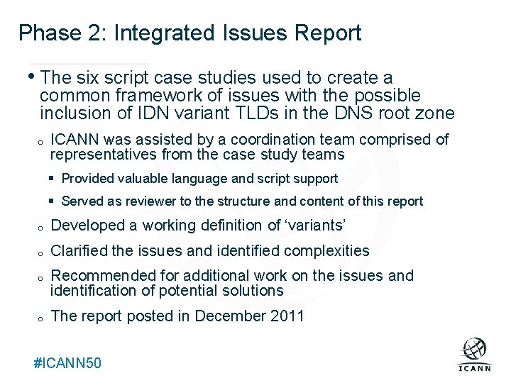 Phase 2: Integrated Issues Report Text • The six script case studies used to