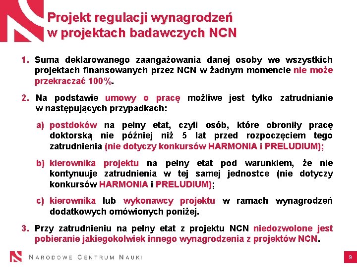 Projekt regulacji wynagrodzeń w projektach badawczych NCN 1. Suma deklarowanego zaangażowania danej osoby we