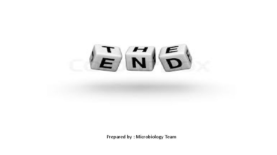 Prepared by : Microbiology Team 