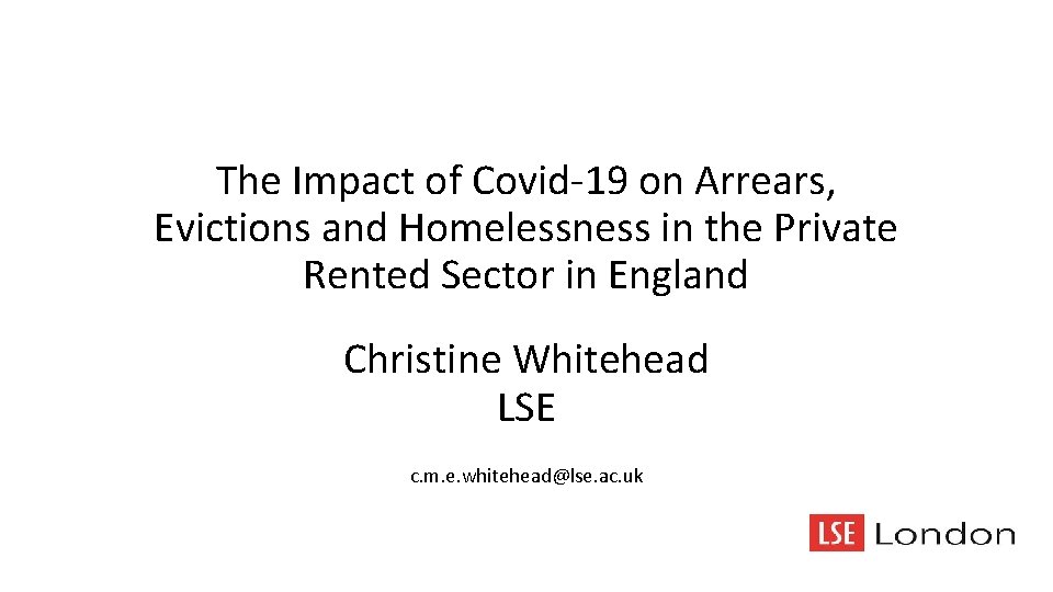 The Impact of Covid-19 on Arrears, Evictions and Homelessness in the Private Rented Sector