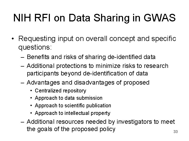 NIH RFI on Data Sharing in GWAS • Requesting input on overall concept and