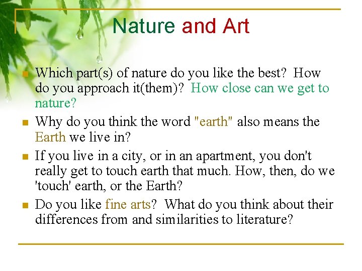 Nature and Art n n Which part(s) of nature do you like the best?