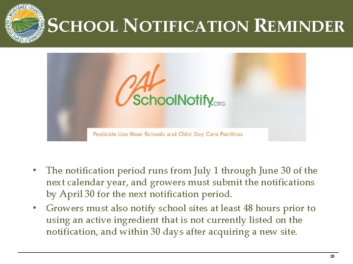 SCHOOL NOTIFICATION REMINDER • The notification period runs from July 1 through June 30