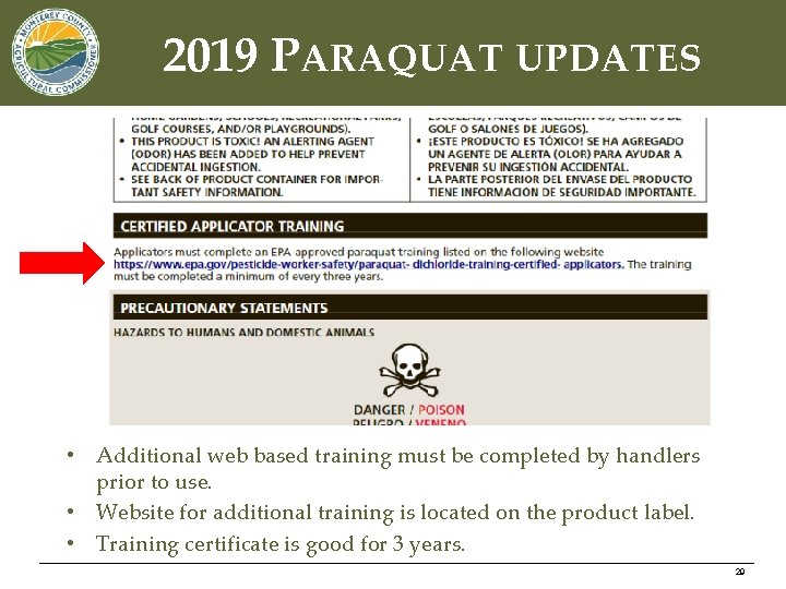 2019 PARAQUAT UPDATES • Additional web based training must be completed by handlers prior