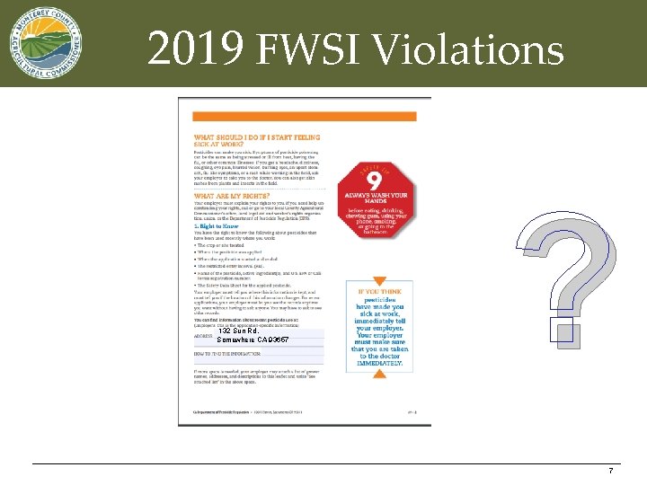 2019 FWSI Violations 132 Sun Rd, Somewhere CA 93657 ? 7 