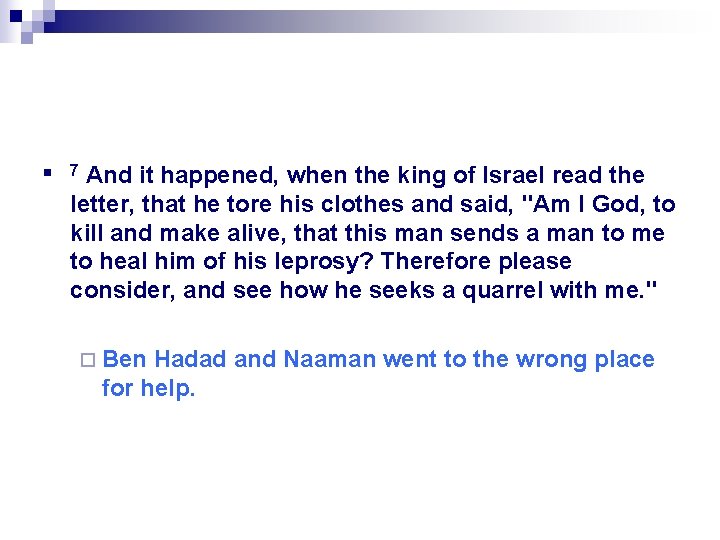 n And it happened, when the king of Israel read the letter, that he