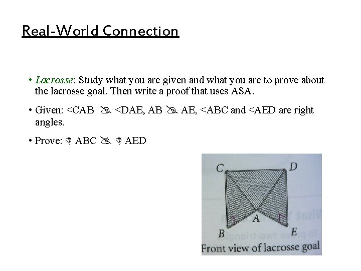 Real-World Connection • Lacrosse: Study what you are given and what you are to Real-World Connection • Lacrosse: Study what you are given and what you are to