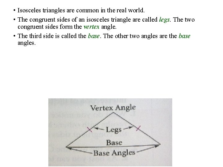 • Isosceles triangles are common in the real world. • The congruent sides • Isosceles triangles are common in the real world. • The congruent sides