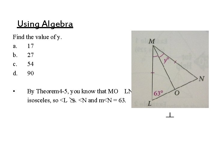 Using Algebra Find the value of y. a. 17 b. 27 c. 54 d. Using Algebra Find the value of y. a. 17 b. 27 c. 54 d.