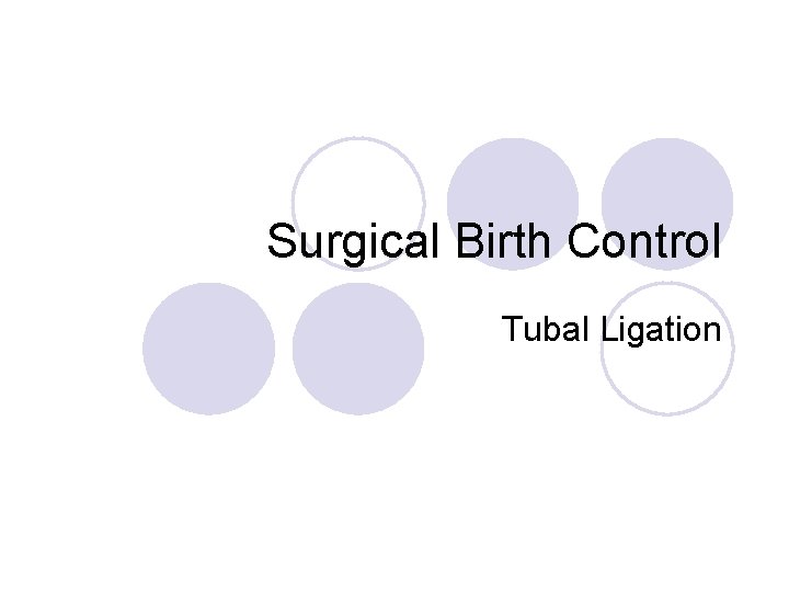 Surgical Birth Control Tubal Ligation 