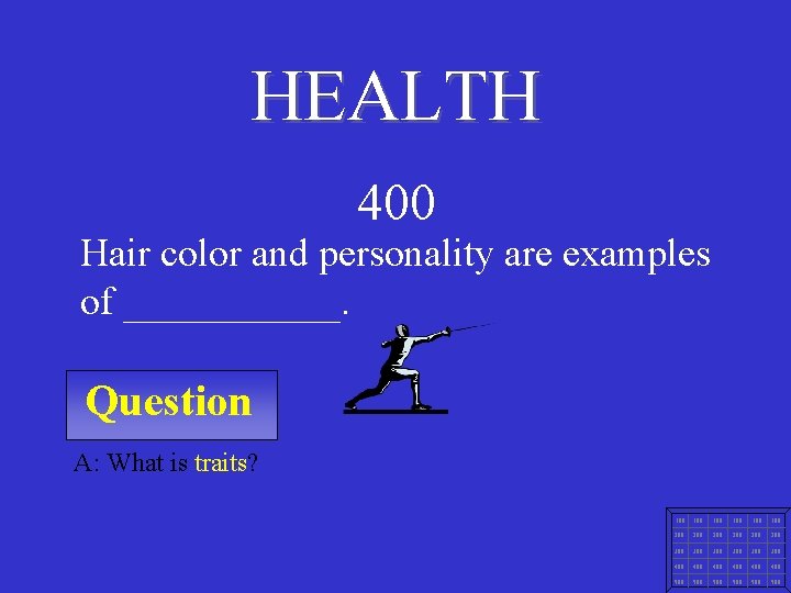 HEALTH 400 Hair color and personality are examples of ______. Question A: What is