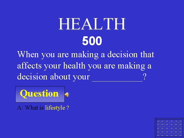 HEALTH 500 When you are making a decision that affects your health you are