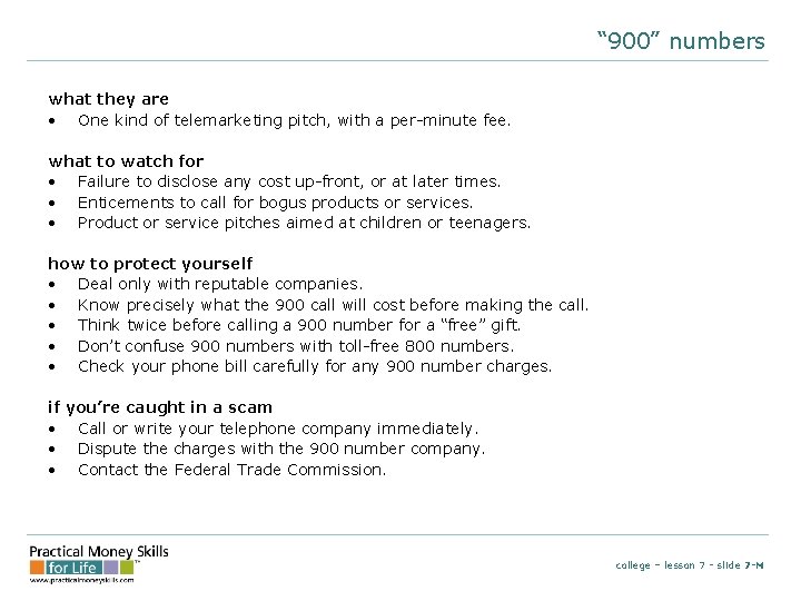 “ 900” numbers what they are • One kind of telemarketing pitch, with a