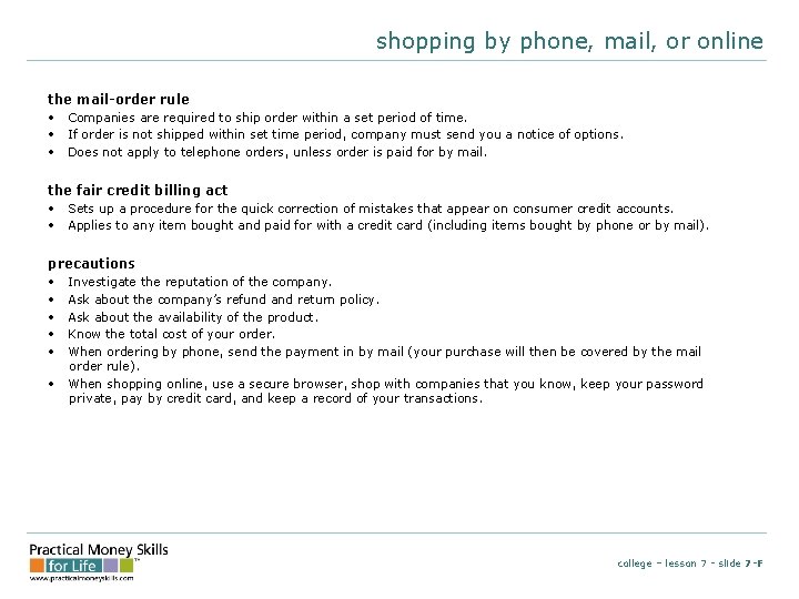 shopping by phone, mail, or online the mail-order rule • Companies are required to