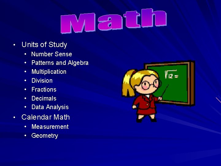  • Units of Study • • Number Sense Patterns and Algebra Multiplication Division