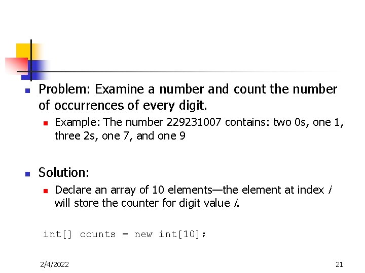n Problem: Examine a number and count the number of occurrences of every digit.
