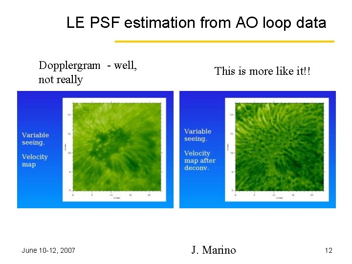 LE PSF estimation from AO loop data Dopplergram - well, not really June 10