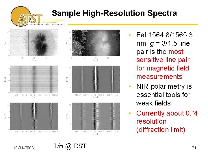 Sample High-Resolution Spectra • Fe. I 1564. 8/1565. 3 nm, g = 3/1. 5