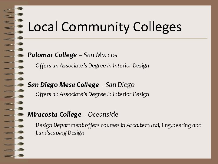 Local Community Colleges Palomar College – San Marcos Offers an Associate’s Degree in Interior