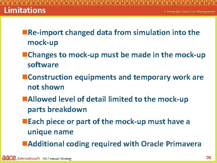 Limitations n. Re-import changed data from simulation into the mock-up n. Changes to mock-up